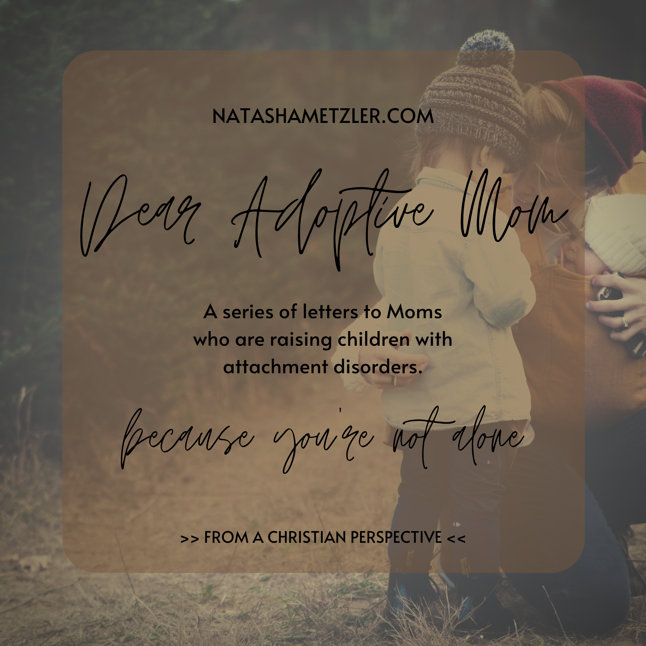 Dear Adoptive Mom