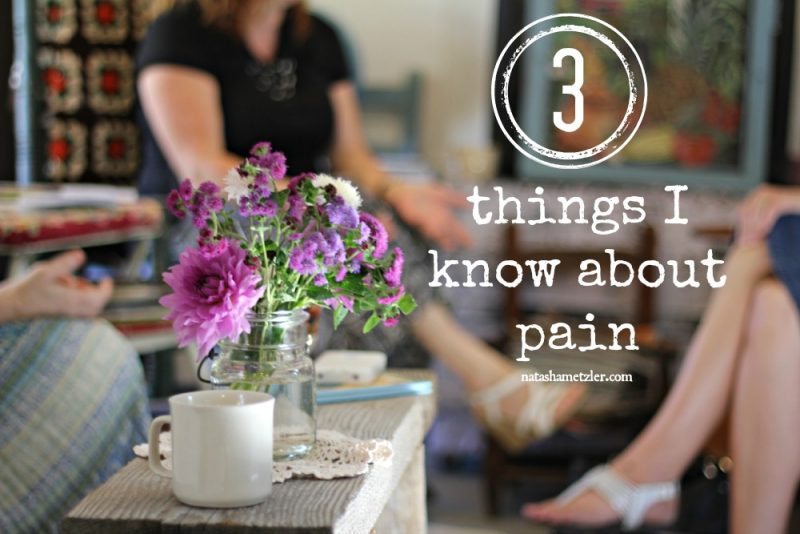 3 things I know about pain