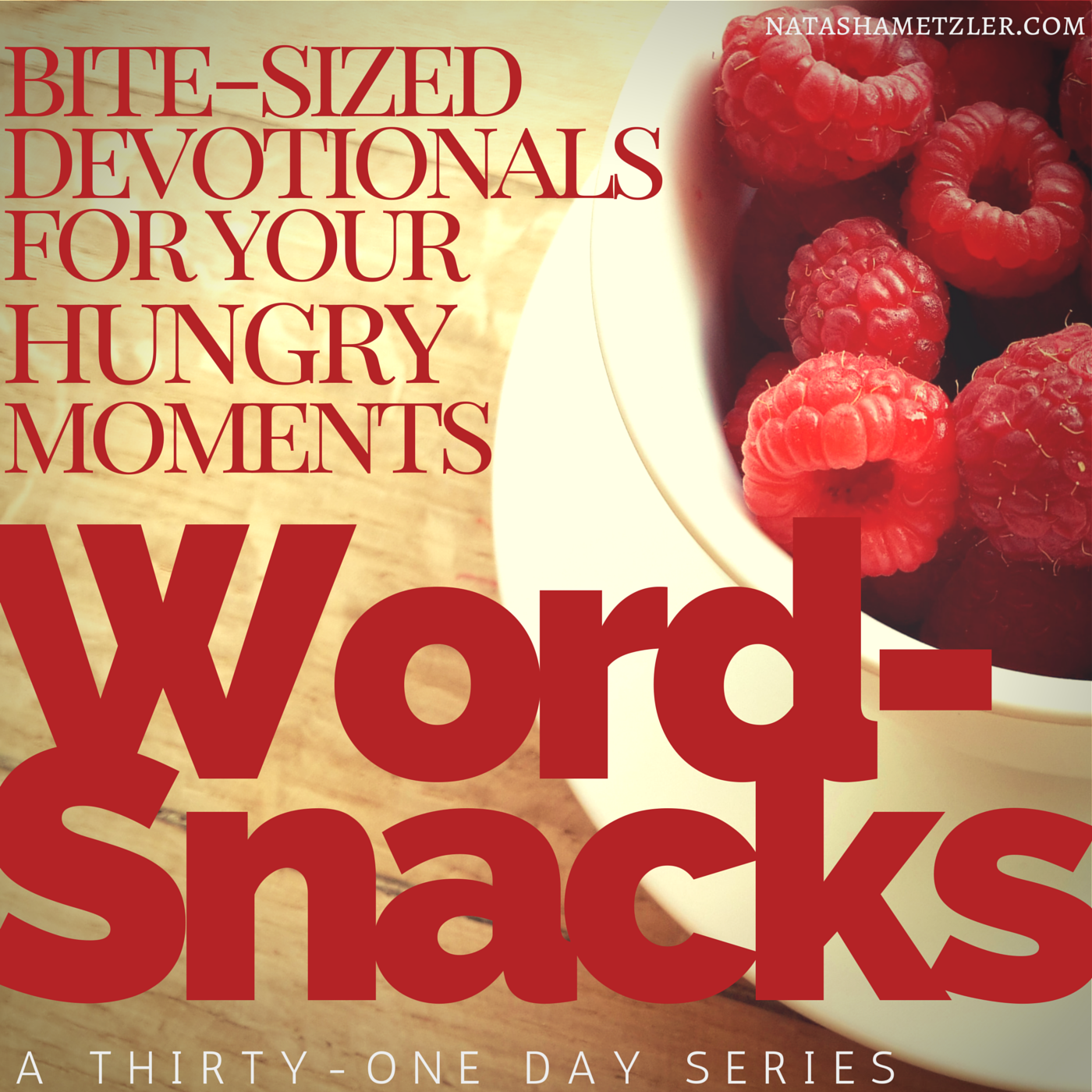 Every Day with God: Introducing Word-Snacks