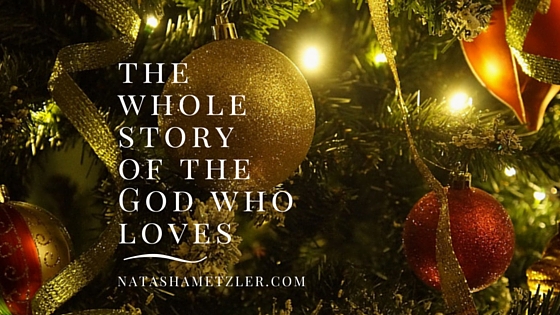 The Whole Story of the God who Loves #theChristmasbook