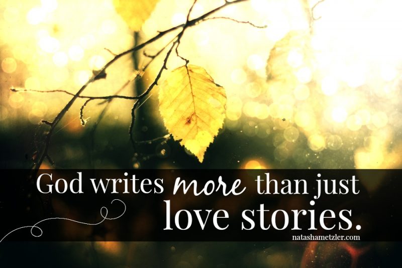 God writes more than just love stories.