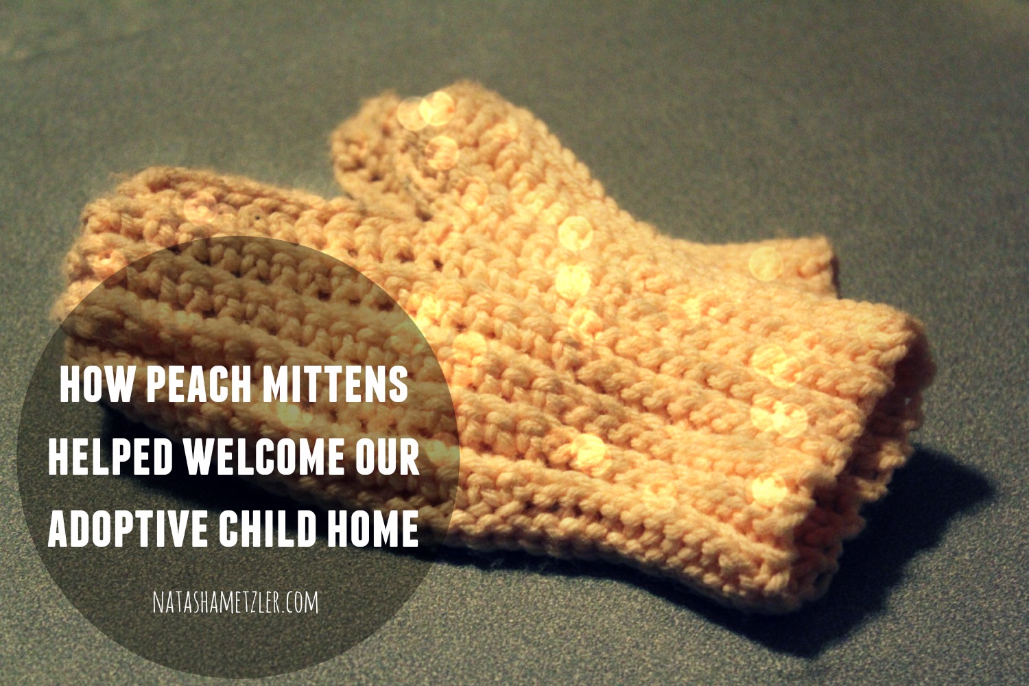 How Peach Mittens Helped Welcome Our Adoptive Child Home