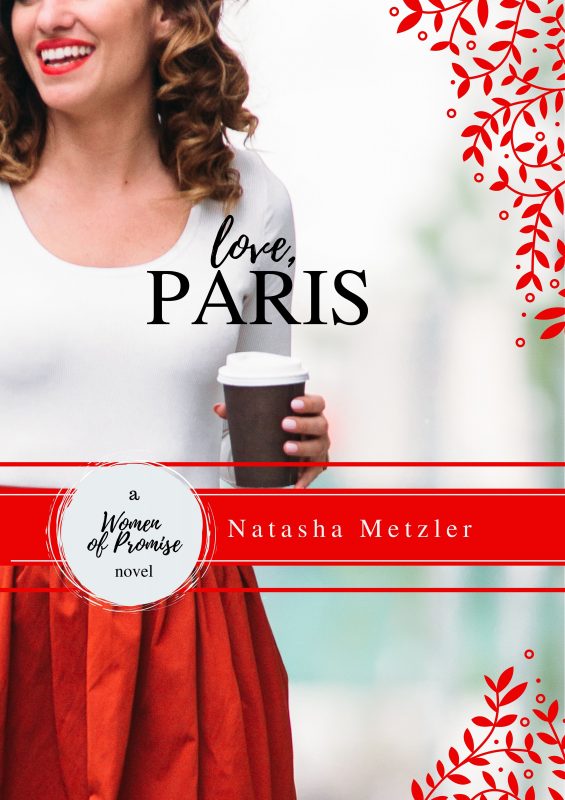 Love, Paris by Natasha Metzler