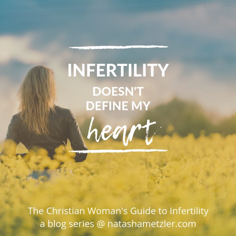 Infertility Doesn’t Define My Heart