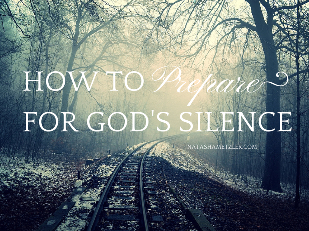 How to Prepare for God’s Silence